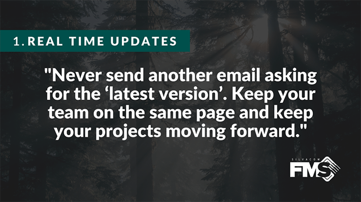 With our cloud-based forest management system, never send another email asking for the ‘latest version’. Keep your team on the same page and keep your projects moving forward with the best forestry software!