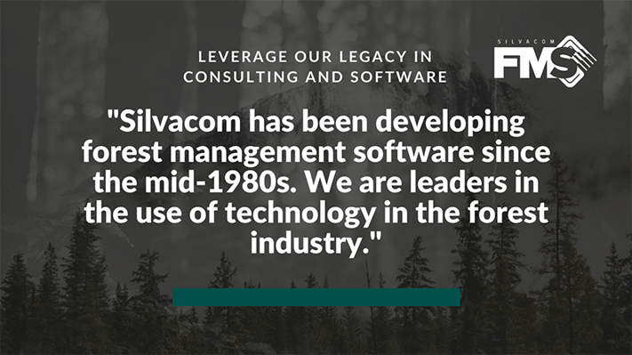 Silvacom has been developing forest management software since the mid-1980s.