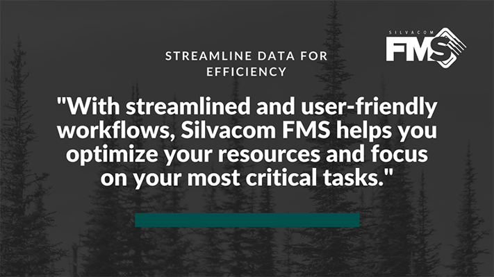 With streamlined and user-friendly workflows, Silvacom FMS helps you optimize your resources and focus on your most critical tasks.